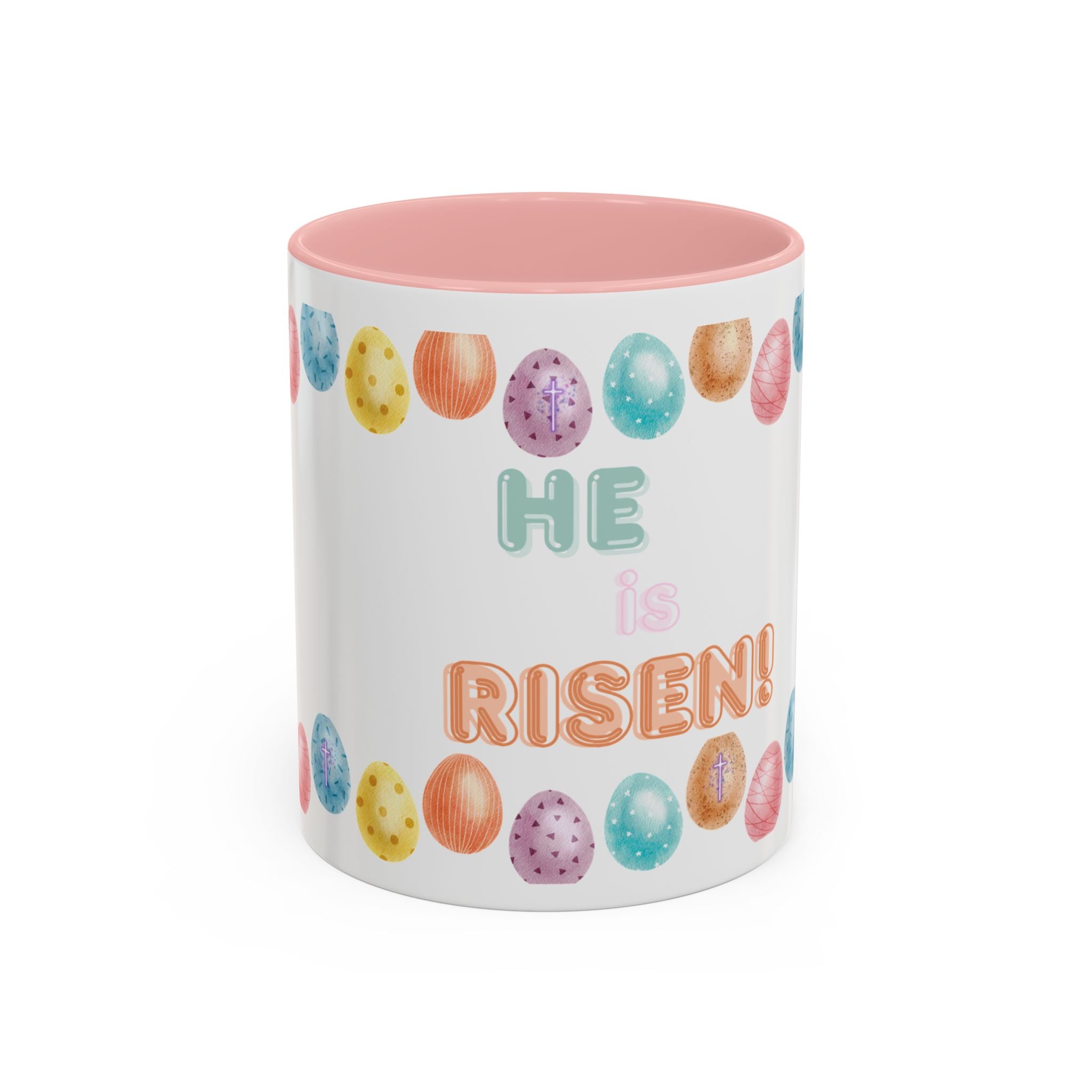 He Is Risen! Easter Accent Coffee Mug – Colorful Pastel Egg Border (11/15oz)