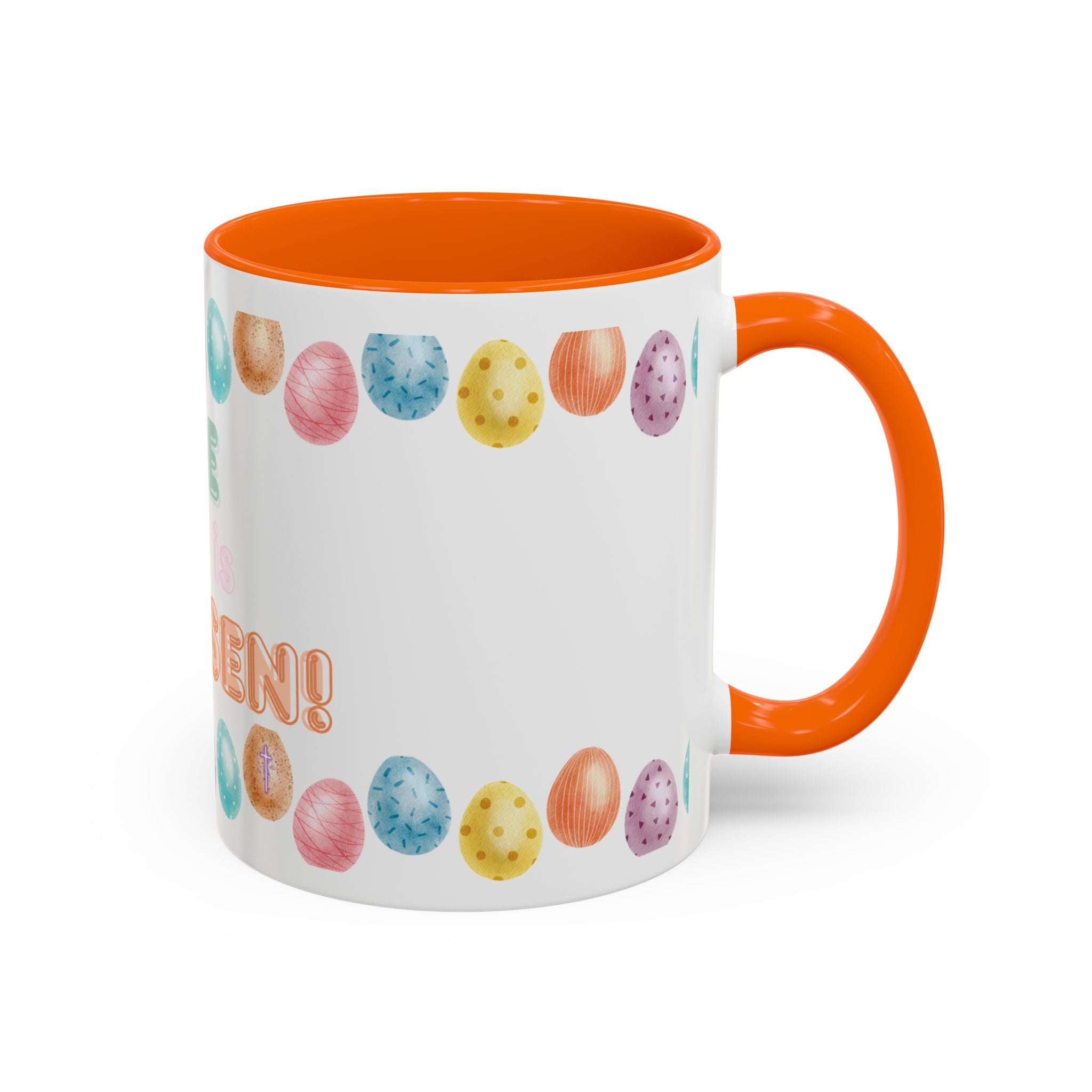 He Is Risen! Easter Accent Coffee Mug – Colorful Pastel Egg Border (11/15oz)