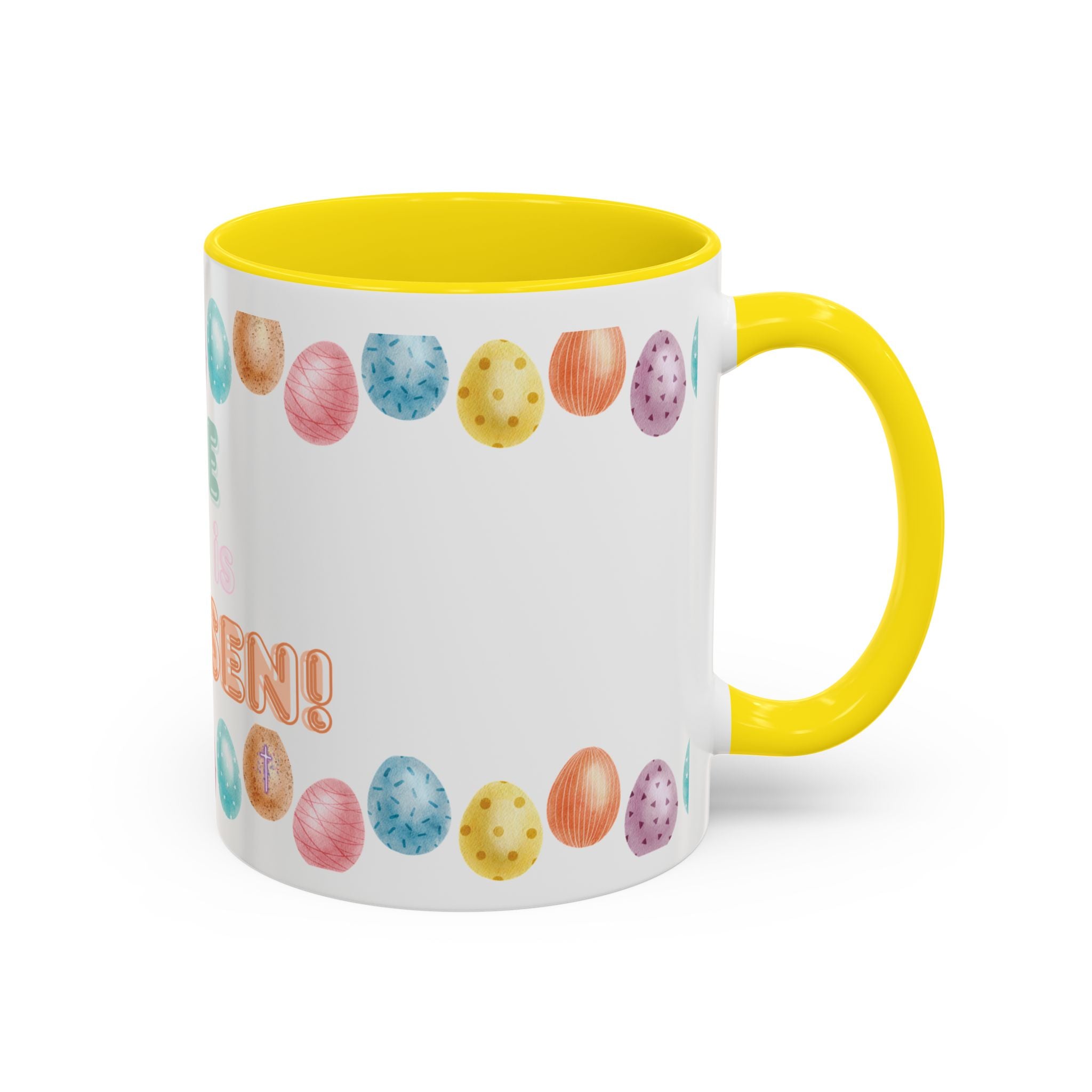 He Is Risen! Easter Accent Coffee Mug – Colorful Pastel Egg Border (11/15oz)